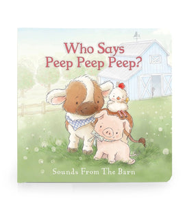 Who Says Peep Peep Peep Board Book